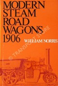 Modern Steam Road Wagons  by NORRIS, William 